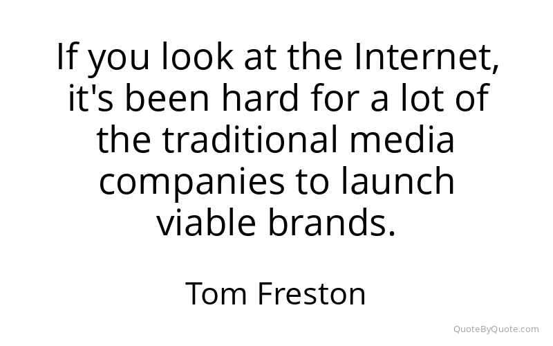 Preview image for this quote by Tom Freston