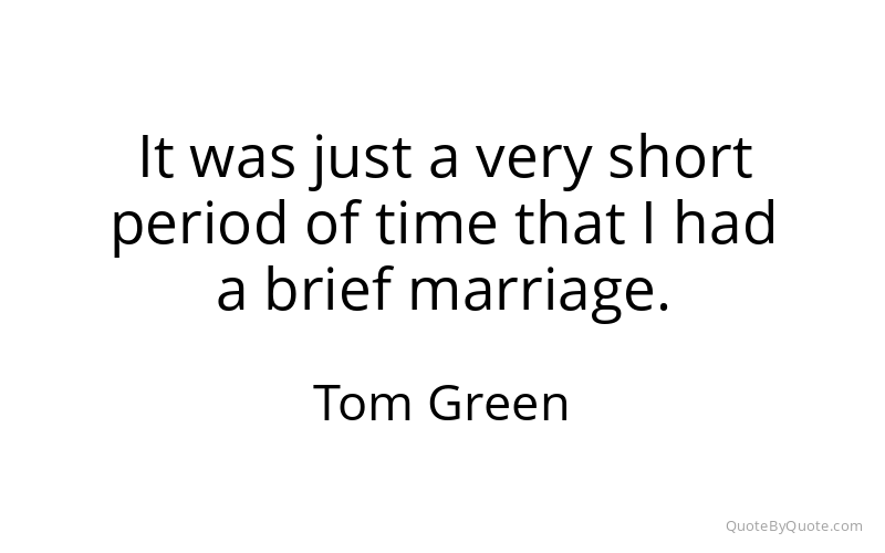 Preview image for this quote by Tom Green