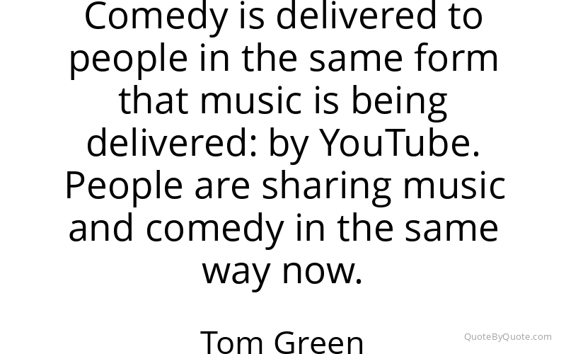 Preview image for this quote by Tom Green
