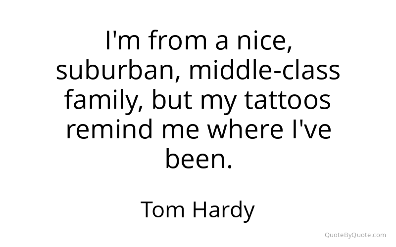 Preview image for this quote by Tom Hardy