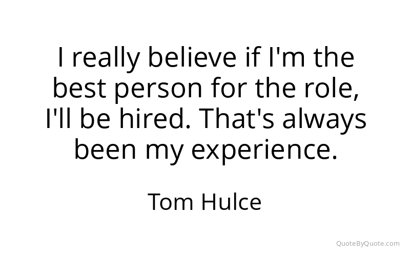 Preview image for this quote by Tom Hulce