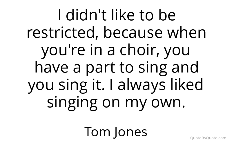 Preview image for this quote by Tom Jones