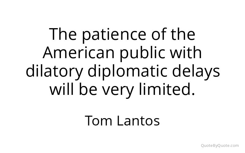 Preview image for this quote by Tom Lantos