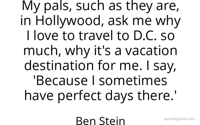 Preview image for this quote by Ben Stein