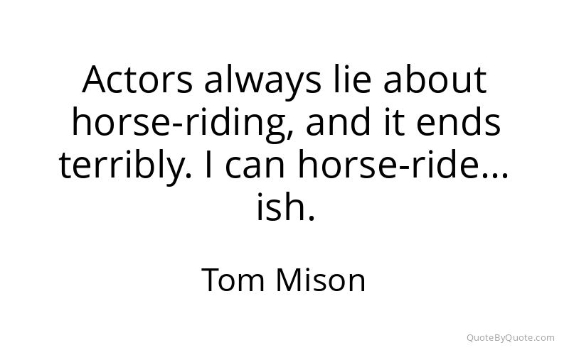Preview image for this quote by Tom Mison