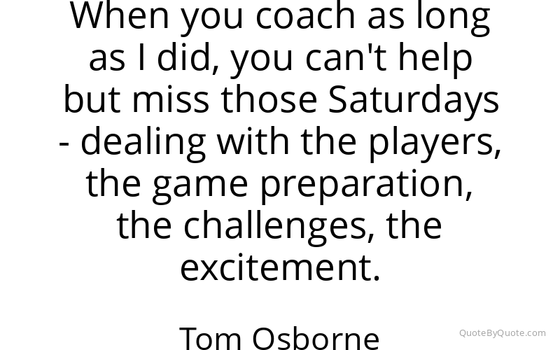 Preview image for this quote by Tom Osborne