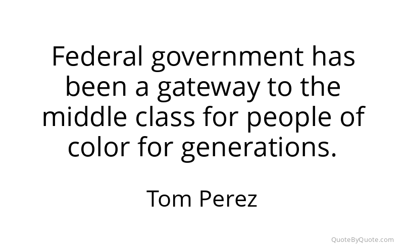Preview image for this quote by Tom Perez