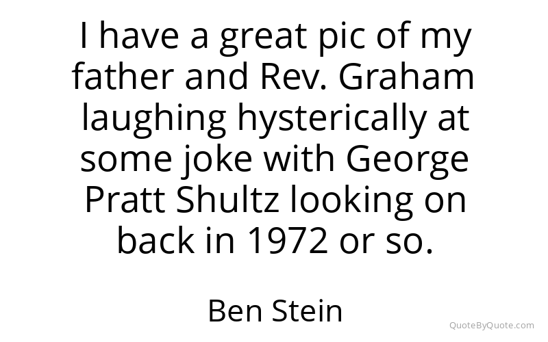 Preview image for this quote by Ben Stein