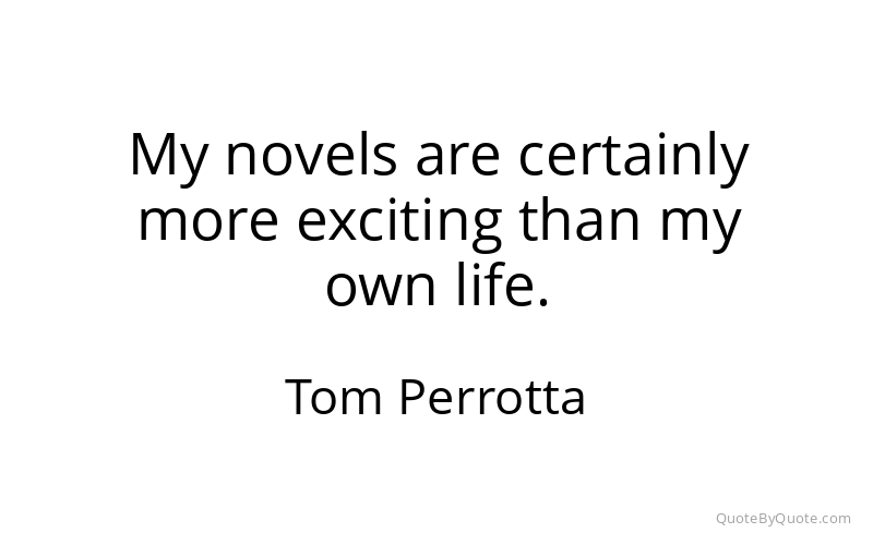 Preview image for this quote by Tom Perrotta