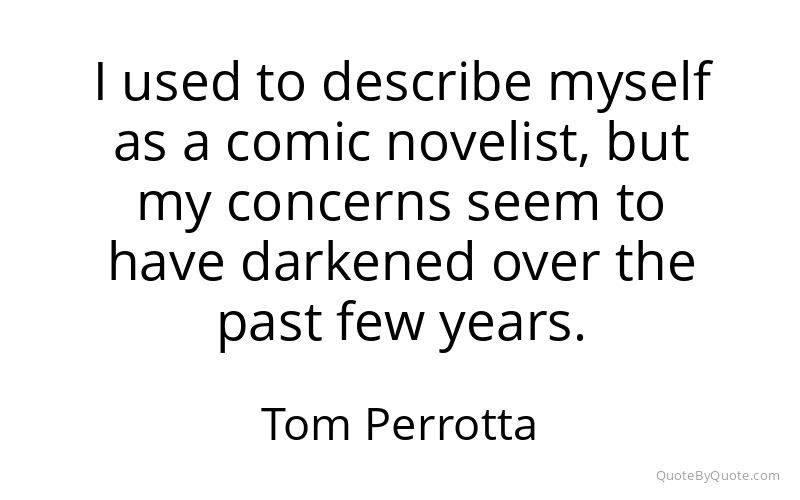 Preview image for this quote by Tom Perrotta