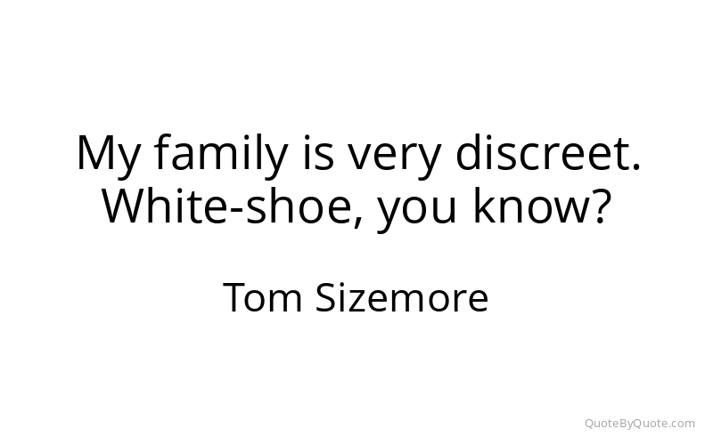 Preview image for this quote by Tom Sizemore