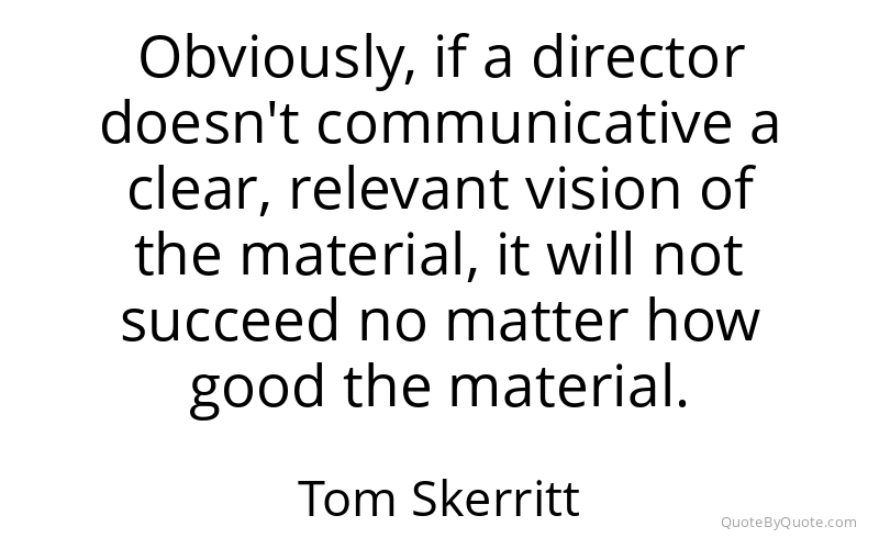 Preview image for this quote by Tom Skerritt