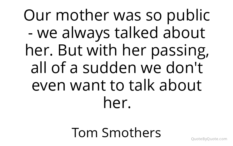 Preview image for this quote by Tom Smothers