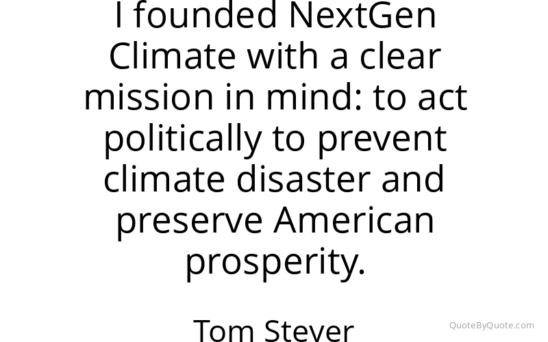 Preview image for this quote by Tom Steyer