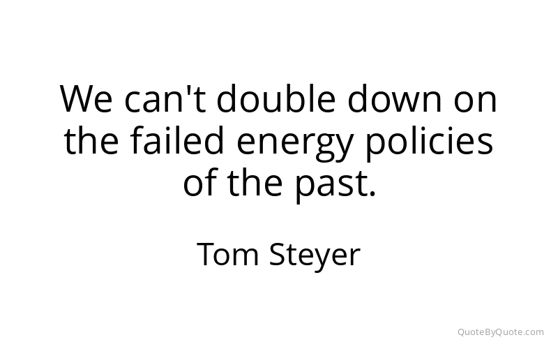 Preview image for this quote by Tom Steyer