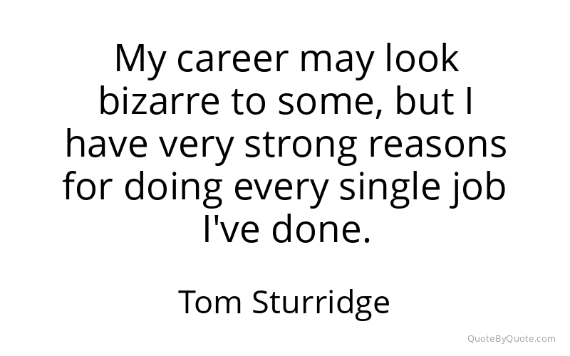 Preview image for this quote by Tom Sturridge