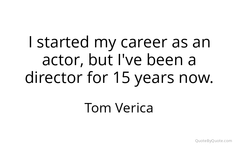 Preview image for this quote by Tom Verica