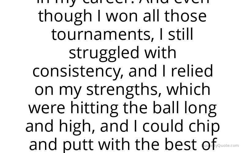 Preview image for this quote by Tom Watson