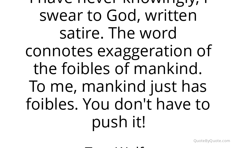 Preview image for this quote by Tom Wolfe