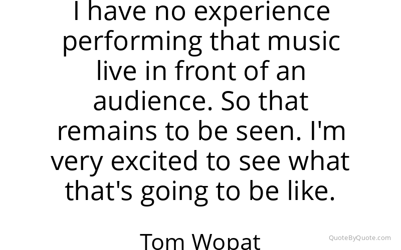 Preview image for this quote by Tom Wopat