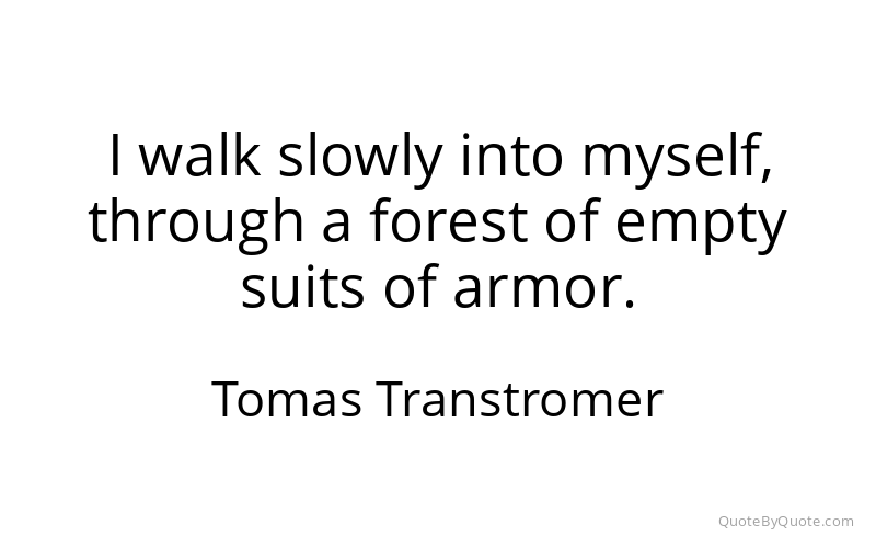 Preview image for this quote by Tomas Transtromer