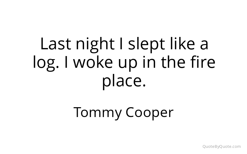 Preview image for this quote by Tommy Cooper