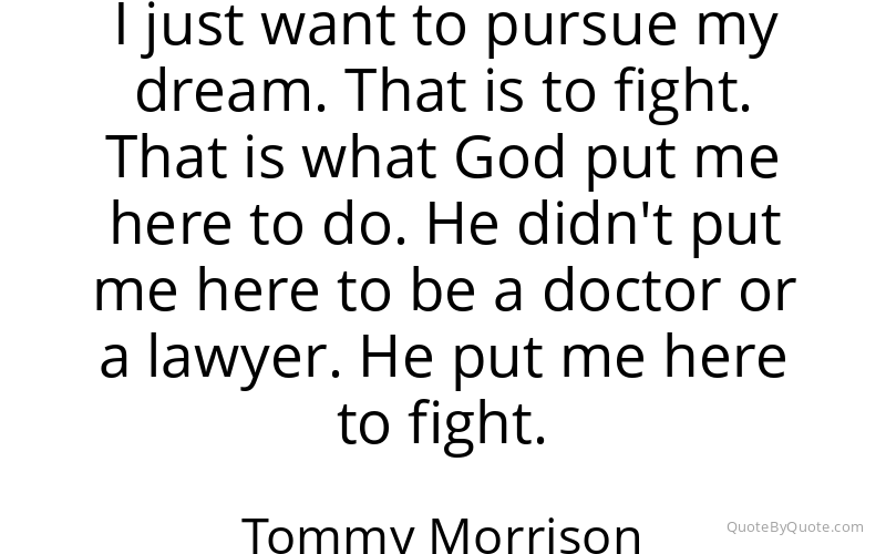 Preview image for this quote by Tommy Morrison