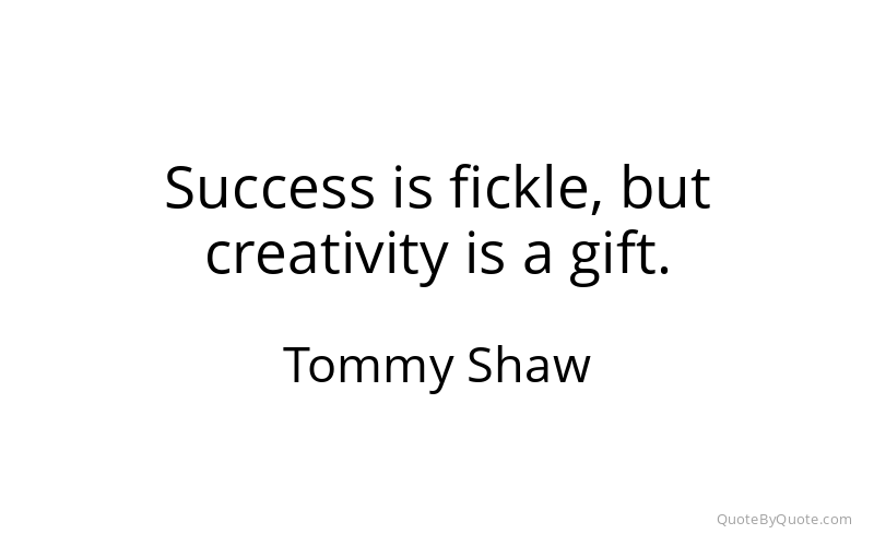Preview image for this quote by Tommy Shaw