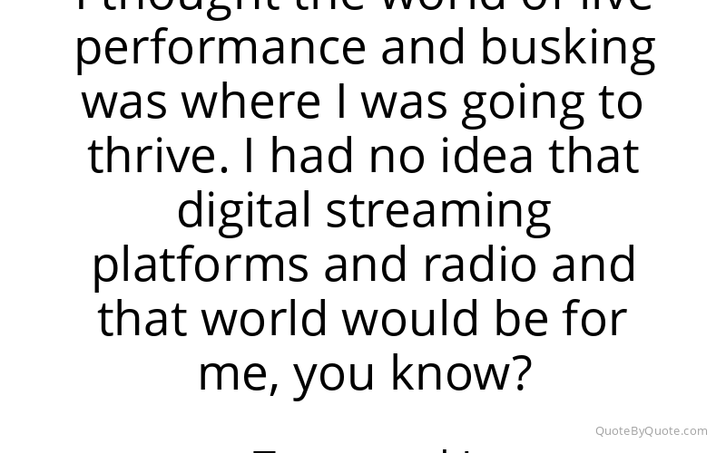 Preview image for this quote by Tones and I