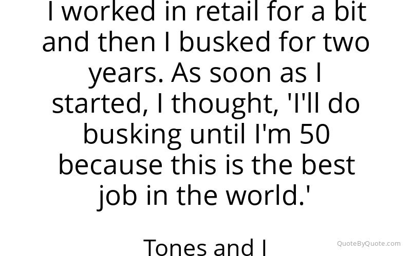Preview image for this quote by Tones and I