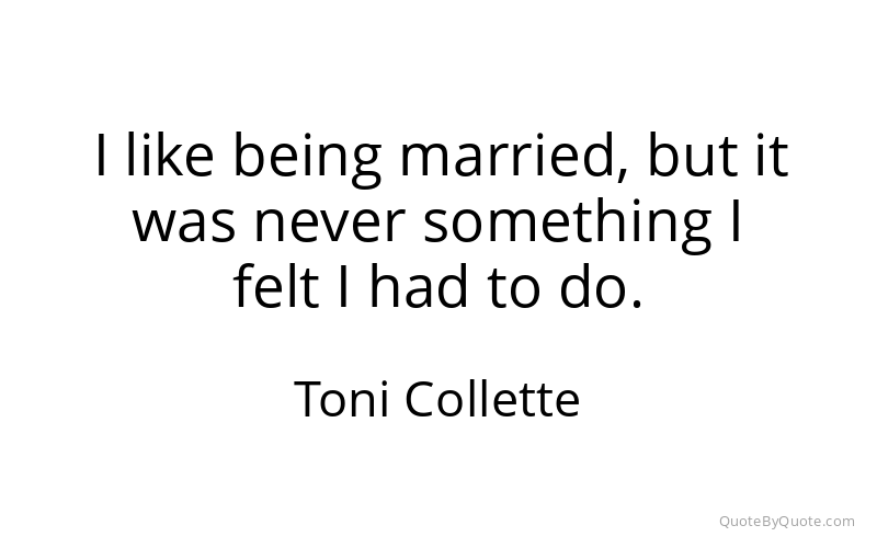 Preview image for this quote by Toni Collette