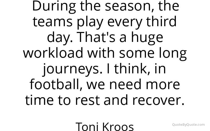 Preview image for this quote by Toni Kroos