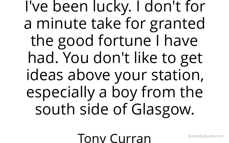 Preview image for this quote by Tony Curran