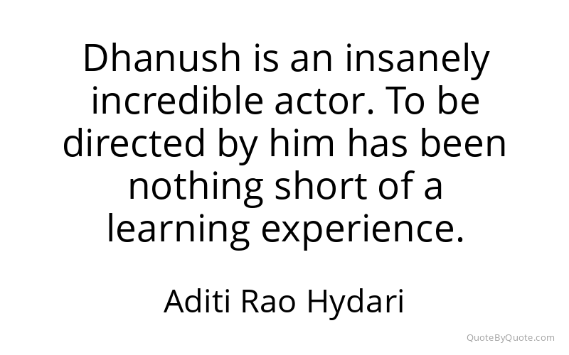 Preview image for this quote by Aditi Rao Hydari