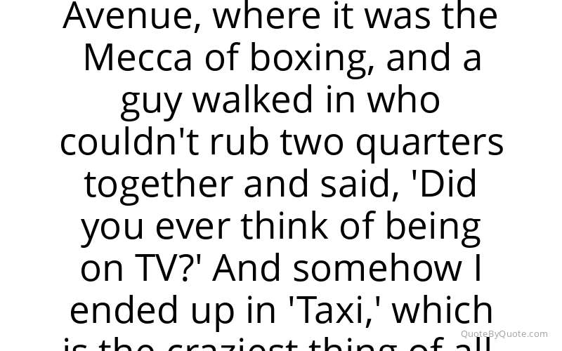 Preview image for this quote by Tony Danza