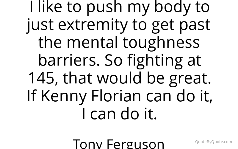 Preview image for this quote by Tony Ferguson