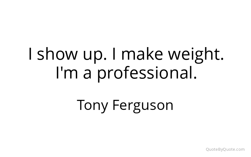 Preview image for this quote by Tony Ferguson