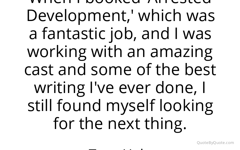 Preview image for this quote by Tony Hale