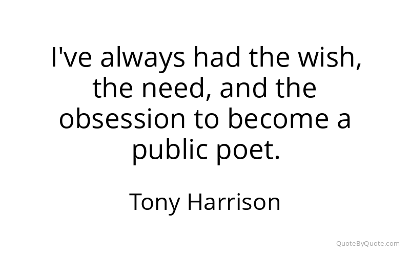 Preview image for this quote by Tony Harrison