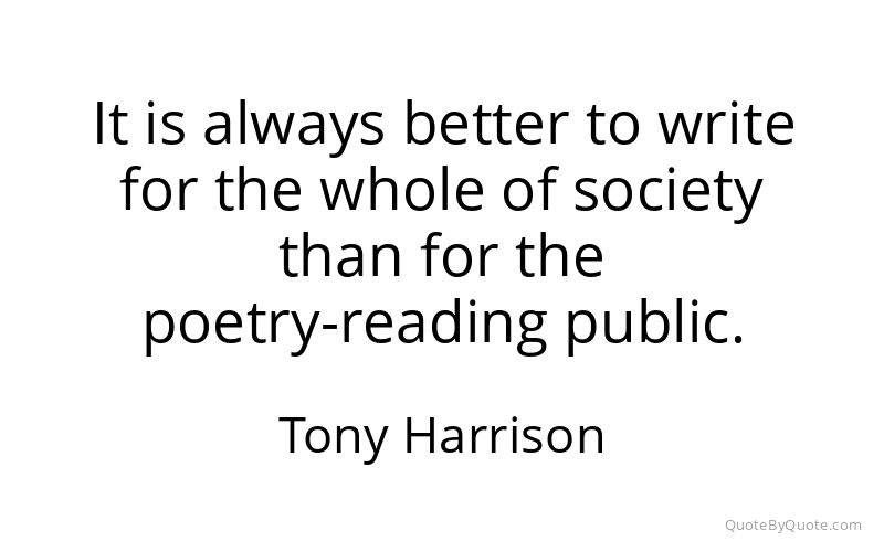 Preview image for this quote by Tony Harrison