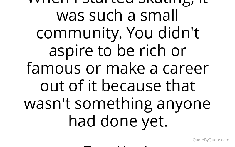 Preview image for this quote by Tony Hawk