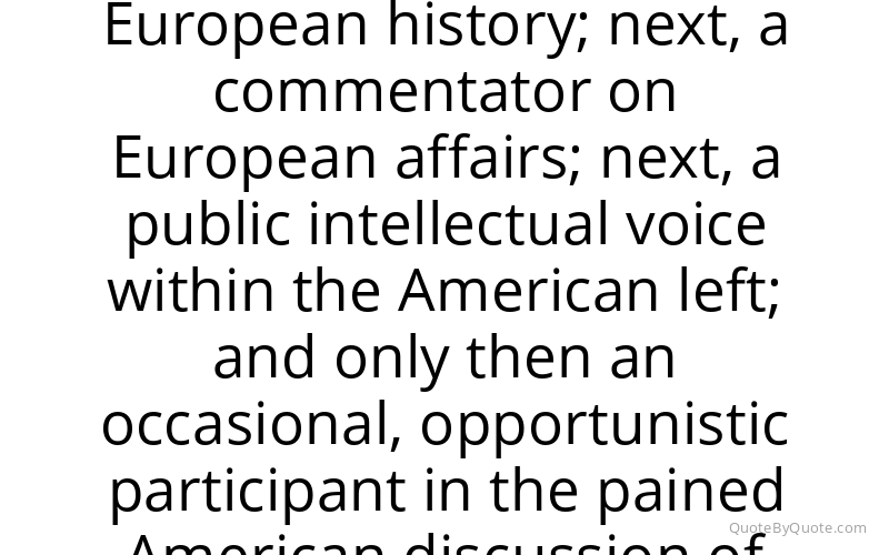 Preview image for this quote by Tony Judt