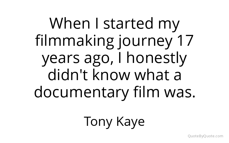 Preview image for this quote by Tony Kaye