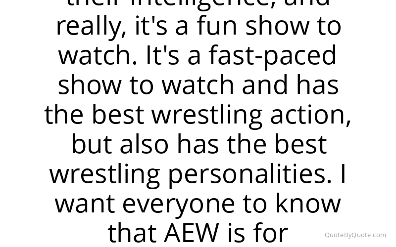 Preview image for this quote by Tony Khan