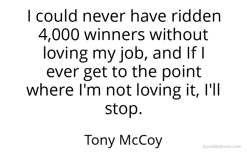 Preview image for this quote by Tony McCoy