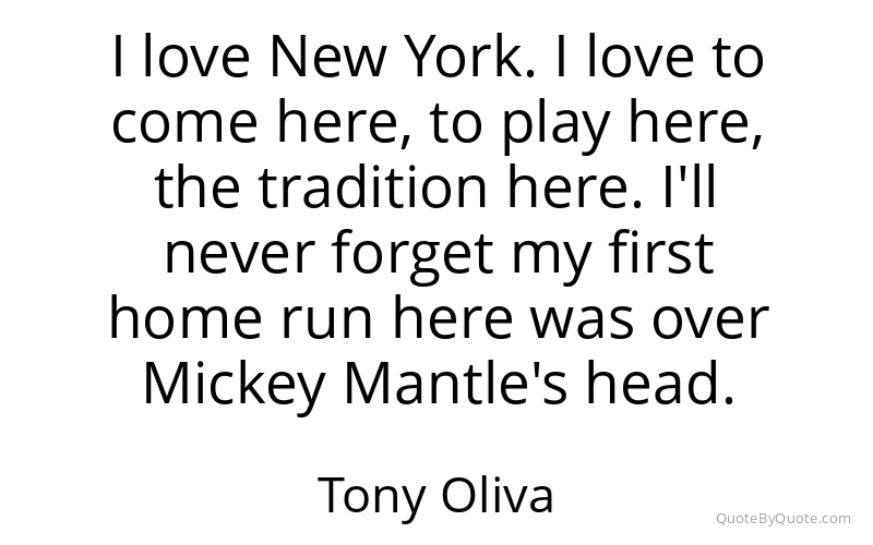 Preview image for this quote by Tony Oliva