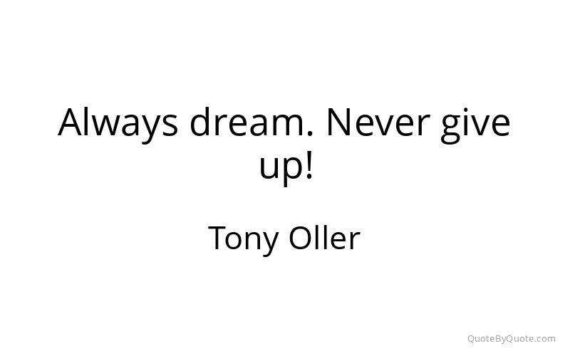 Preview image for this quote by Tony Oller