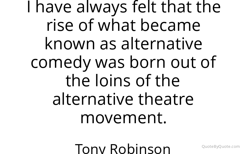 Preview image for this quote by Tony Robinson