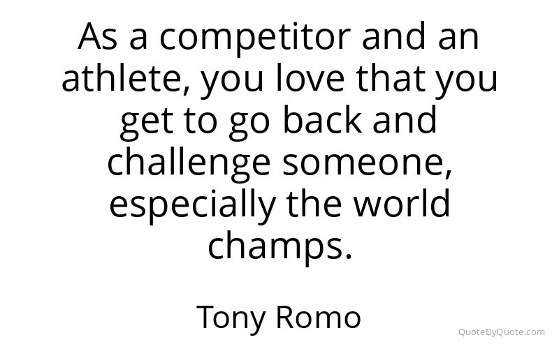 Preview image for this quote by Tony Romo