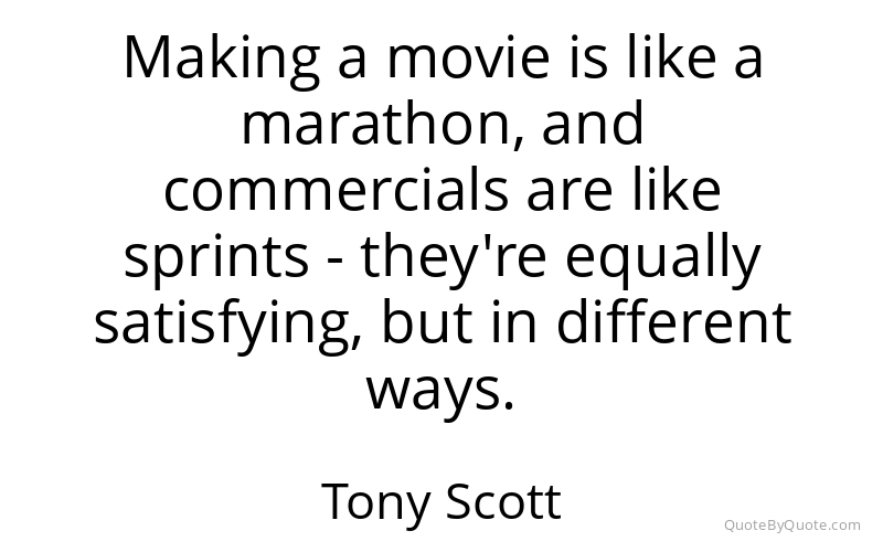 Preview image for this quote by Tony Scott